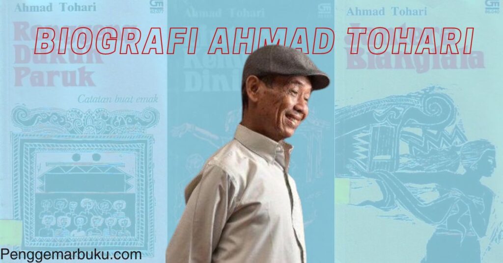 Biografi Ahmad Tohari