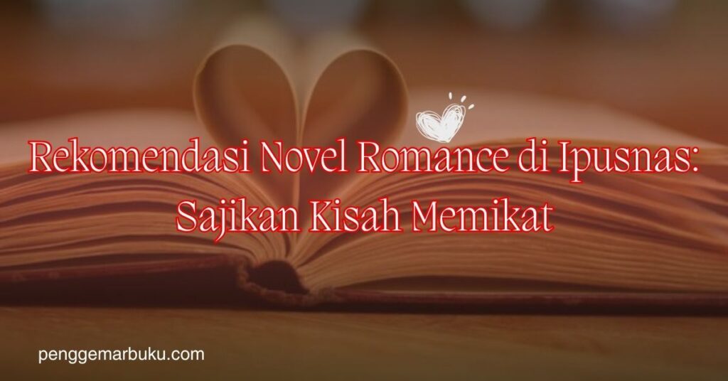 Novel Romance di Ipusnas