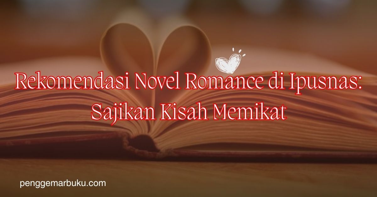 Novel Romance di Ipusnas