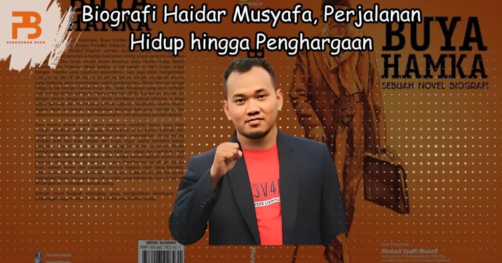 biografi haidar musyafa