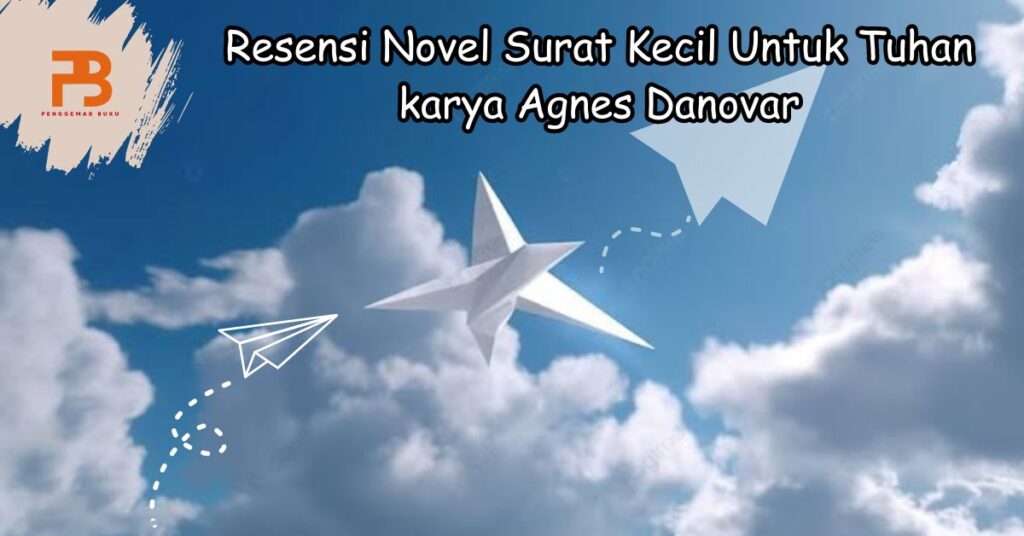 resensi novel surat kecil untuk tuhan