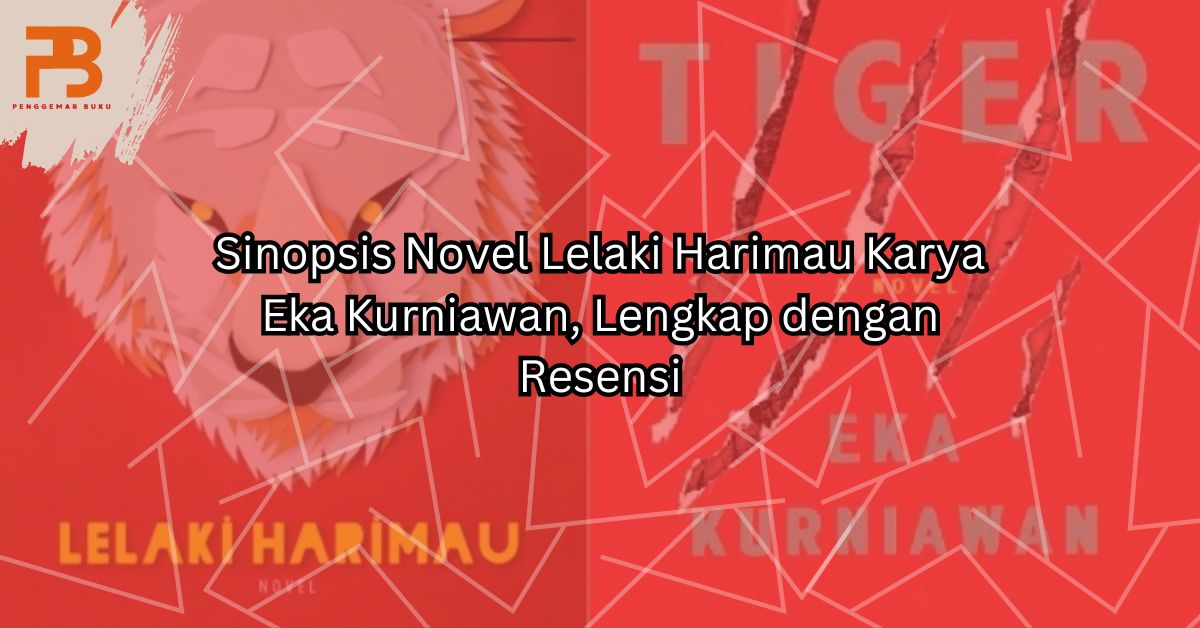 sinopsis novel lelaki harimau