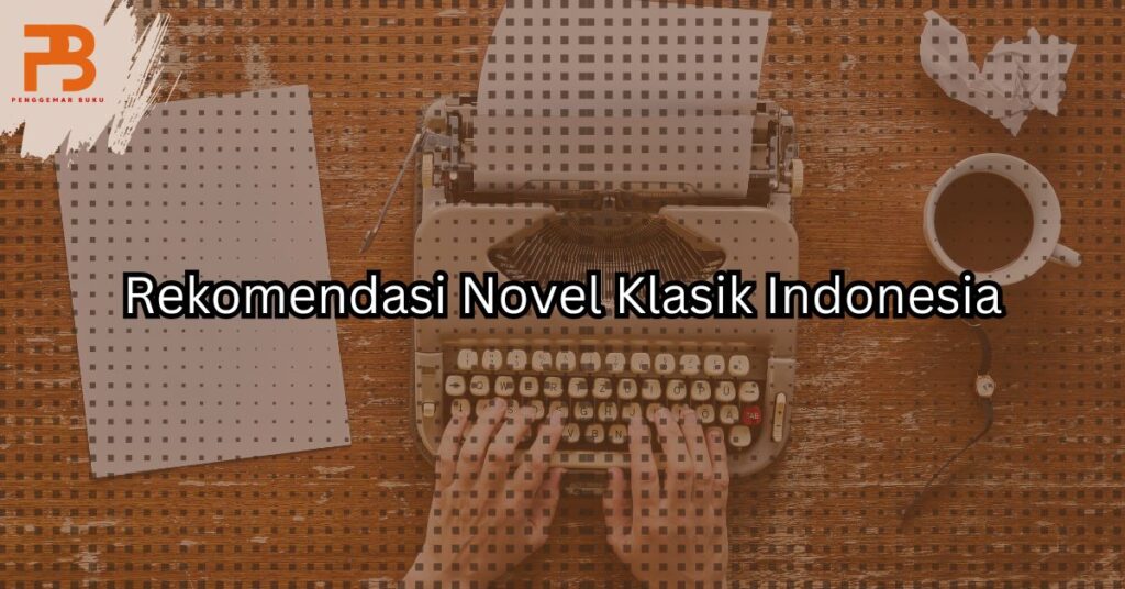 novel klasik indonesia